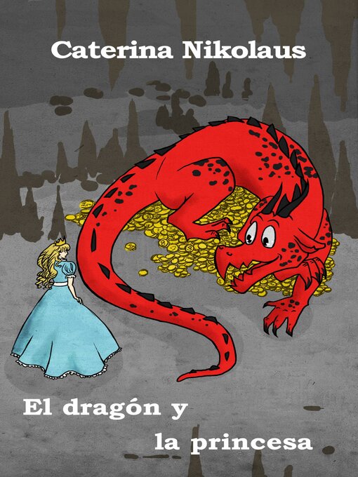 Title details for El dragón y la princesa by Caterina Nikolaus - Available